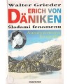 Erich von Daniken. Śladami fenomenu. Autoryzowana biografia