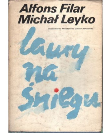 Laury na śniegu opowieść o Bronisławie Czechu i Helenie Marusarzównie