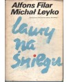 Laury na śniegu opowieść o Bronisławie Czechu i Helenie Marusarzównie
