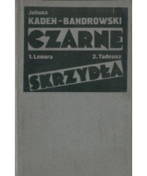 Czarne skrzydła. 1. Lenora. 2. Tadeusz