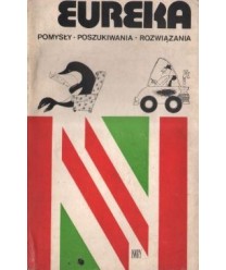 Eureka. Pomysły, poszukiwania, rozwiązania