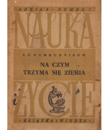 Na czym trzyma się Ziemia