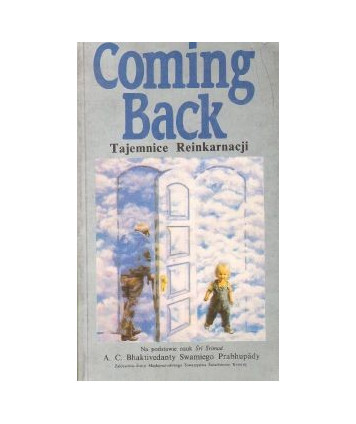 Coming back. Tajemnice reinkarnacji
