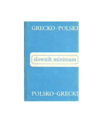 Słownik minimum grecko-polski, polsko-grecki