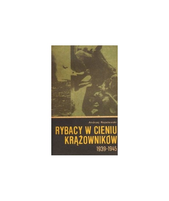 Rybacy w cieniu krążowników 1939-1945