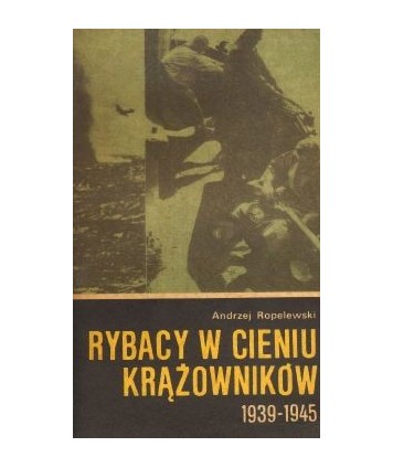 Rybacy w cieniu krążowników 1939-1945