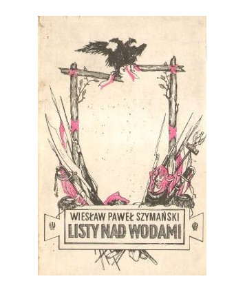 Listy nad wodami. Powieść