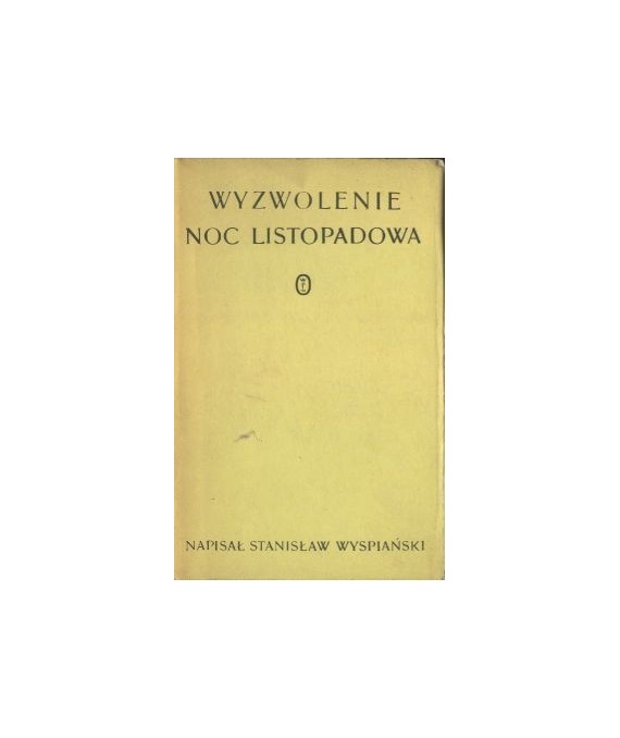 Wyzwolenie. Noc listopadowa