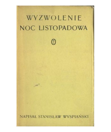 Wyzwolenie. Noc listopadowa