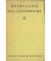Wyzwolenie. Noc listopadowa