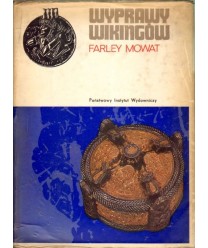 Wyprawy Wikingów. Dawni Normanowie w Grenlandii i Ameryce Północnej