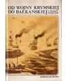 Od Wojny Krymskiej do Bałkańskiej. Działania flot wojennych na morzach i oceanach w latach 1853-1914