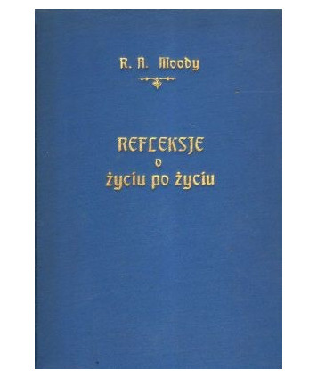 Refleksje o życiu po życiu