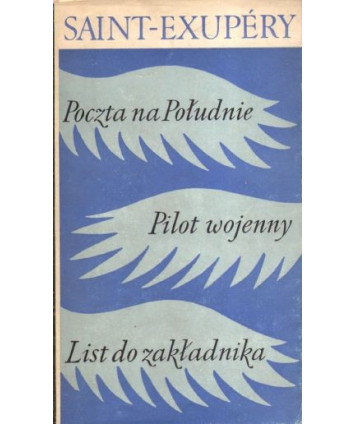 Poczta na Południe. Pilot wojenny. List do zakładnika