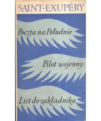 Poczta na Południe. Pilot wojenny. List do zakładnika