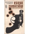 Księga zamachów. Od Sarajewa do Dallas