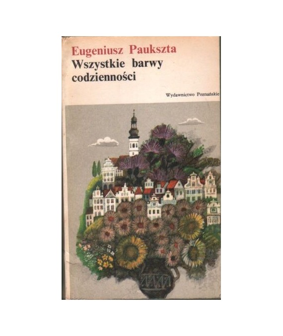 Wszystkie barwy codzienności