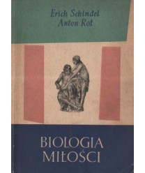 Biologia miłości. Popularny zarys fizjologii, biologii i socjologii życia płciowego