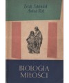 Biologia miłości. Popularny zarys fizjologii, biologii i socjologii życia płciowego