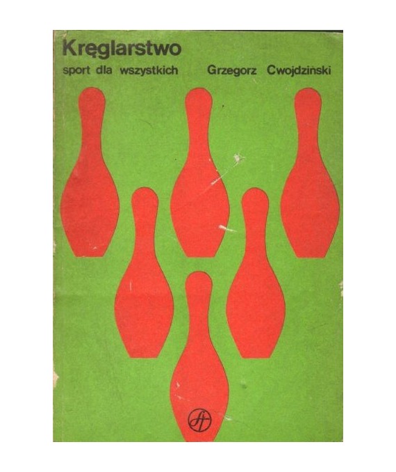 Kręglarstwo. Sport dla wszystkich