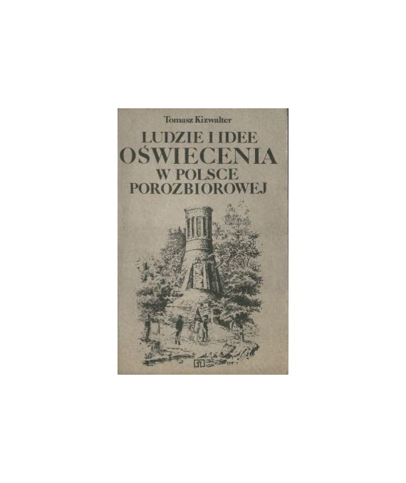 Ludzie i idee oświecenia w Polsce porozbiorowej