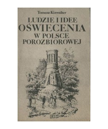 Ludzie i idee oświecenia w Polsce porozbiorowej