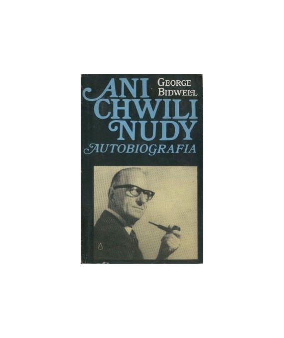Ani chwili nudy. Autobiografia