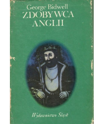 Zdobywca Anglii Wilhelm I z Normandii