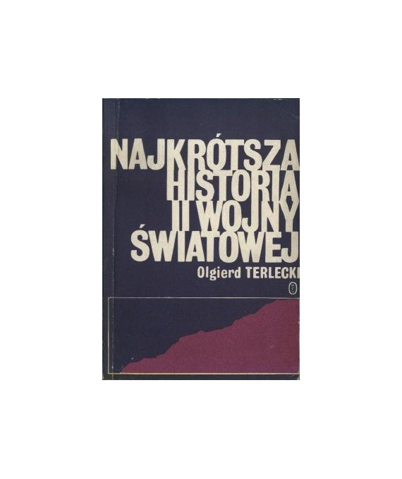 Najkrótsza historia II Wojny Światowej