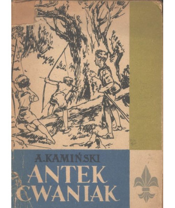 Antek cwaniak. Książka o zuchach