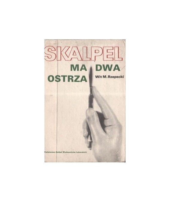Skalpel ma dwa ostrza