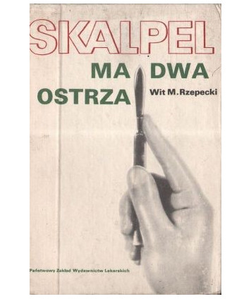 Skalpel ma dwa ostrza