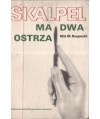 Skalpel ma dwa ostrza