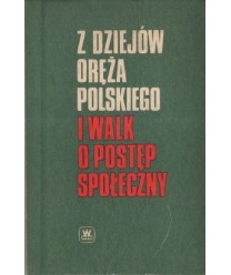Z dziejów oręża polskiego i walk o postęp społeczny