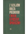 Z dziejów oręża polskiego i walk o postęp społeczny
