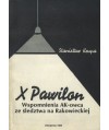 X Pawilon. Wspomnienia AK-owca ze śledztwa na Rakowieckiej