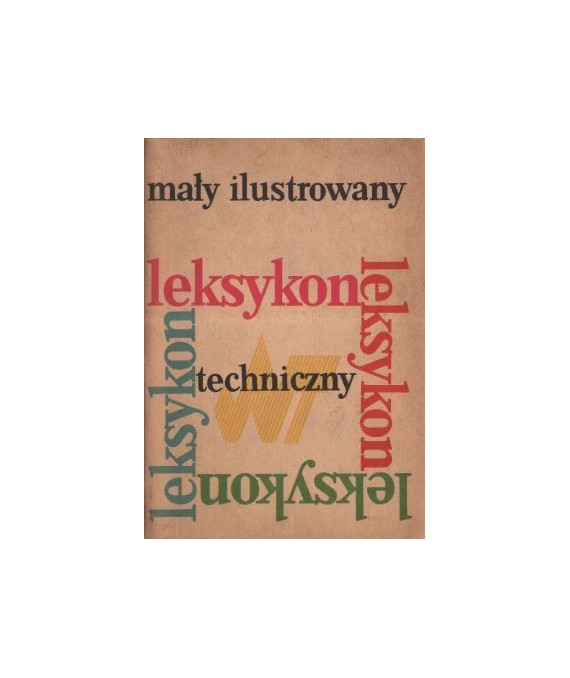Mały ilustrowany leksykon techniczny