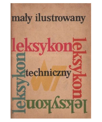 Mały ilustrowany leksykon techniczny