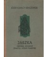 Jaszka Orfanem zwanego żywota i spraw pamiętnik. Jagiełłowie do Zygmunta