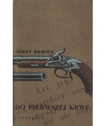 Do pierwszej krwi