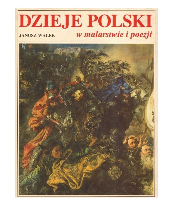 Dzieje Polski w malarstwie i poezji