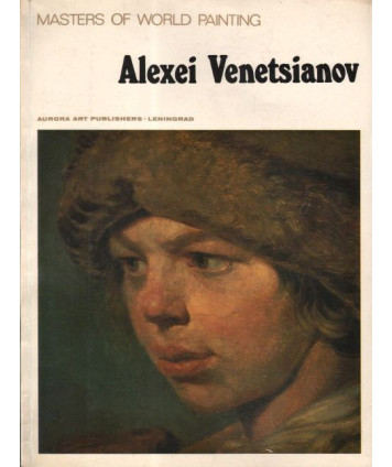 Masters of world painting. Alexei Venetsianov