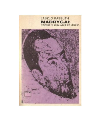Madrygał. Powieść o Gesualdzie da Venosa