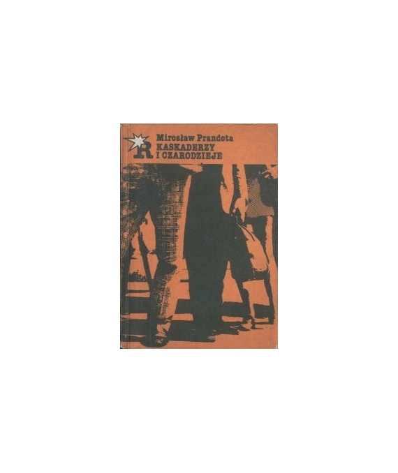 Kaskaderzy i czarodzieje