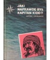 Jaki naprawdę był kapitan Kidd?