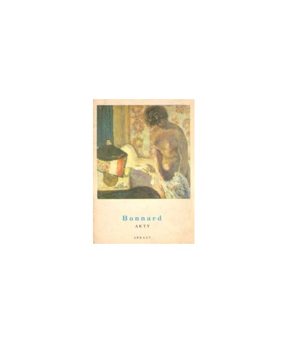 Bonnard. Akty