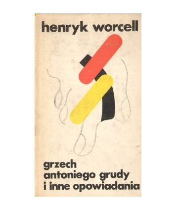 Grzech Antoniego Grudy i inne opowiadania