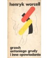 Grzech Antoniego Grudy i inne opowiadania
