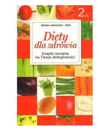 Diety dla zdrowia. Znajdź receptę na Twoje dolegliwości