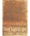 Wojciecha Korfantego “Marzenia i zdarzenia“